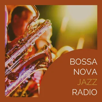 Bossa nova jazz radio: Musique relaxante pour la journée internationale du jazz by Bossa Nova Voyage