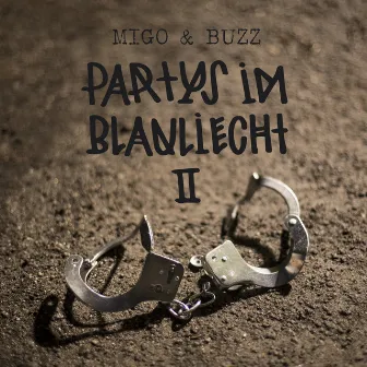 Partys im Blauliecht 2 by Migo & Buzz