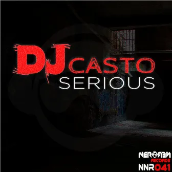 Serious by DJ Casto