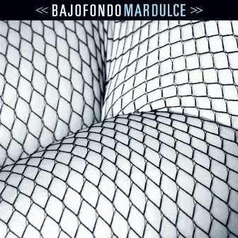 Mar Dulce by Bajofondo