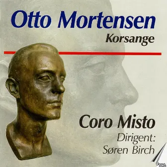 Otto Mortensen: Songs for Choir by Søren Birch