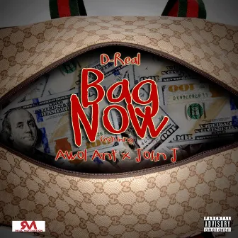 Bag Now by D-Real