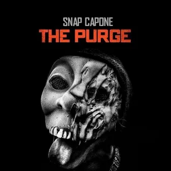 The Purge by Snap Capone