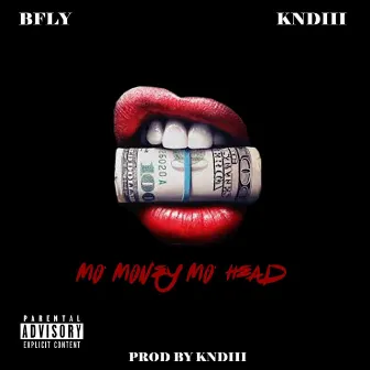 Mo Money Mo Head by B.F.L.Y