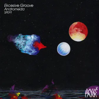 Andromeda by Ekcesive Groove