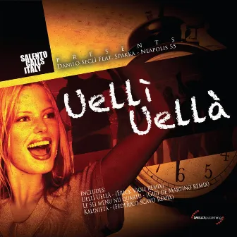 Uellì Uellà (Salento Calls Italy Presents) by Bovino