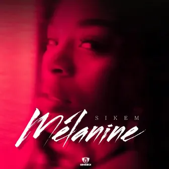 MELANINE by SIKEM