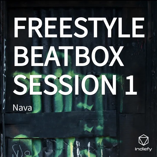 FREESTYLE BEATBOX SESSION 1