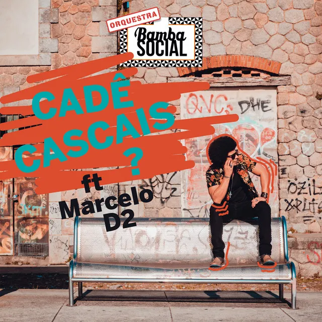 Cadê Cascais? (feat. Marcelo D2 & Ângelo B)