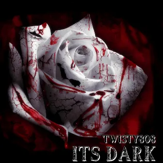 Its Dark by Twisty808