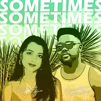 Sometimes by Gambino Akuboy