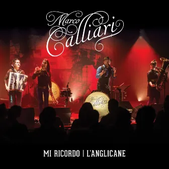 Mi ricordo / L'anglicane (Live) by Marco Calliari