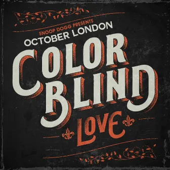 Color Blind: Love by October London