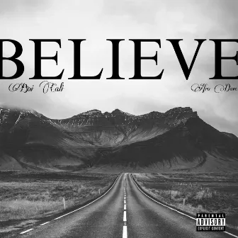 BELIEVE by Boi Cali