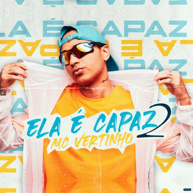 Ela É Capaz 2 (feat. Mc Bella)