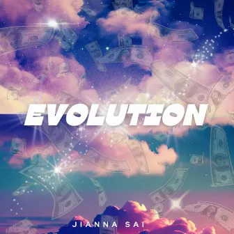 Evolution by Jianna Sai