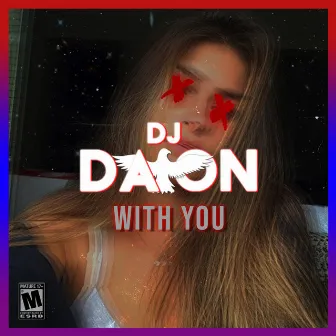 With You by DJ Daion