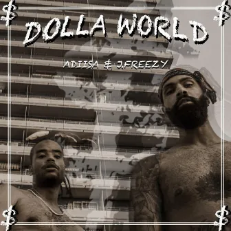 Dolla World by J.Freezy