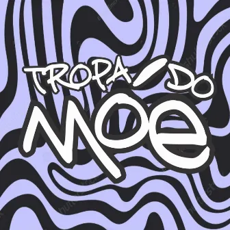 Tropa do Móe by Zata