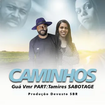 Caminhos by Guá VMR