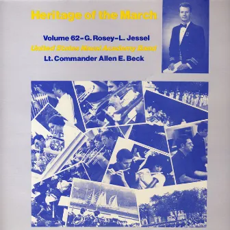 Heritage of the March, Vol. 62: The Music of Rosey and Jessel by Allen E. Beck