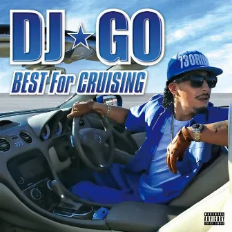 BEST For CRUISING by DJ☆GO