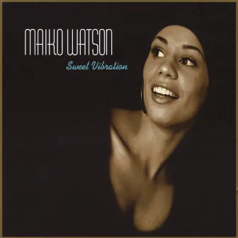 Sweet Vibration by Maiko Watson