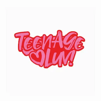 TEENAGE LUV! by Impulz