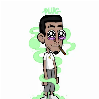 Plug by Jose Smoke