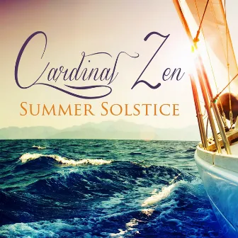 Summer Solstice (Exquisite Lounge and Chillout Selection) by Cardinal Zen