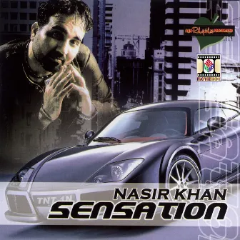 Sensation by Nasir Khan