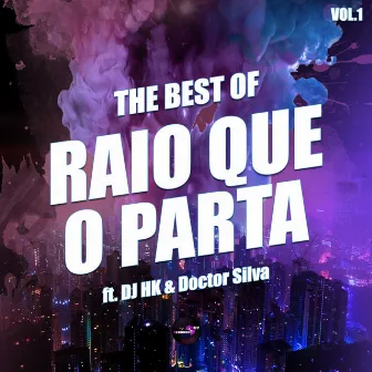 The Best of Raio Que o Parta, Vol. 1 by SATNIK