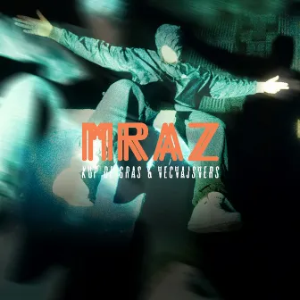 Mraz by Kup De Gras