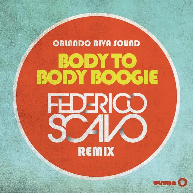 Body to Body Boogie - Federico Scavo Remix Radio Edit