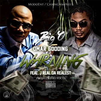 Warning (feat. Jreal da Realest) by Omar Gooding