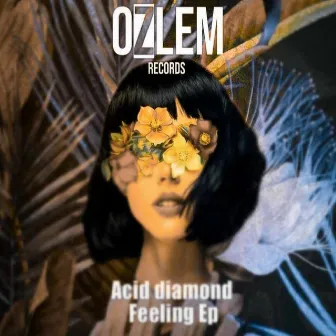 Feeling EP by Acid Diamond