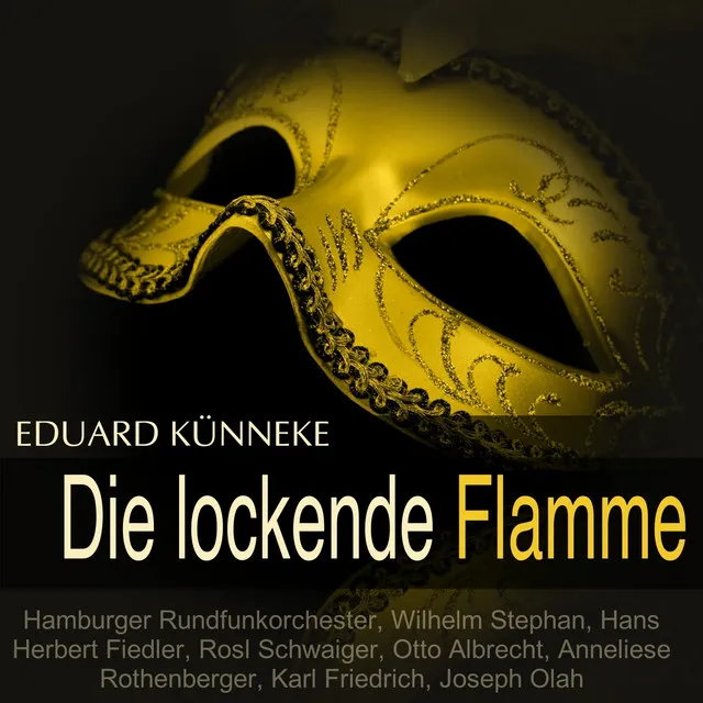 Künneke: Die lockende Flamme