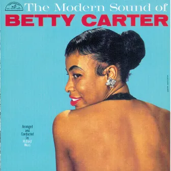 The Modern Sound Of Betty Carter by Betty Carter