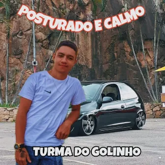 Posturado e Calmo by Turma do golinho