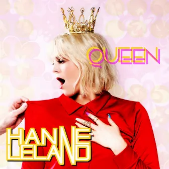 QUEEN by Hanne Leland