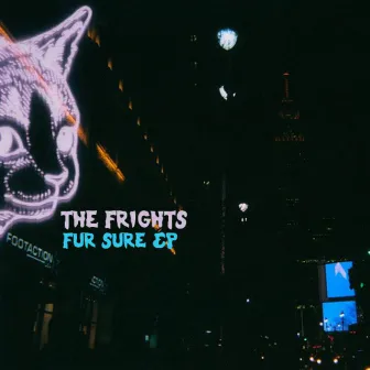 Fur Sure - EP by The Frights