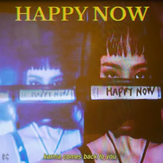 Happy Now by HA:TFELT