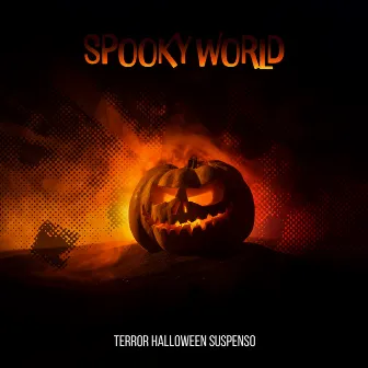 Spooky World by Terror Halloween Suspenso