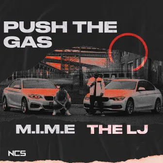 Push The Gas by The LJ