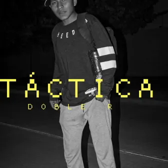 TÁCTICA by Doble R