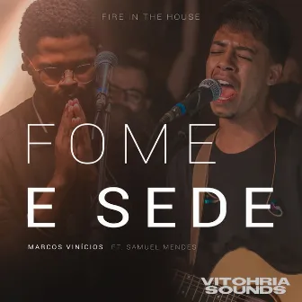 Fome e Sede by VITOHRIA SOUNDS