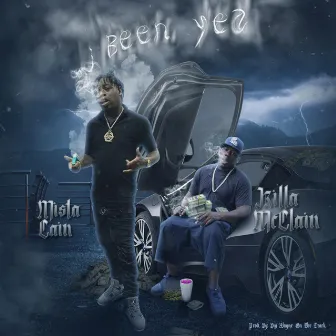 I Been Yea by Killa McClain