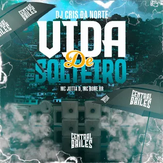 Vida De Solteiro by MC Jotta D