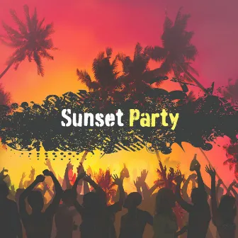 Sunset Party by Ibiza House Classics