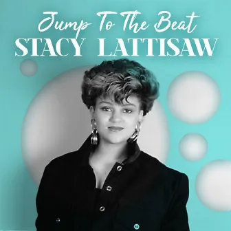 Jump to the Beat by Stacy Lattisaw